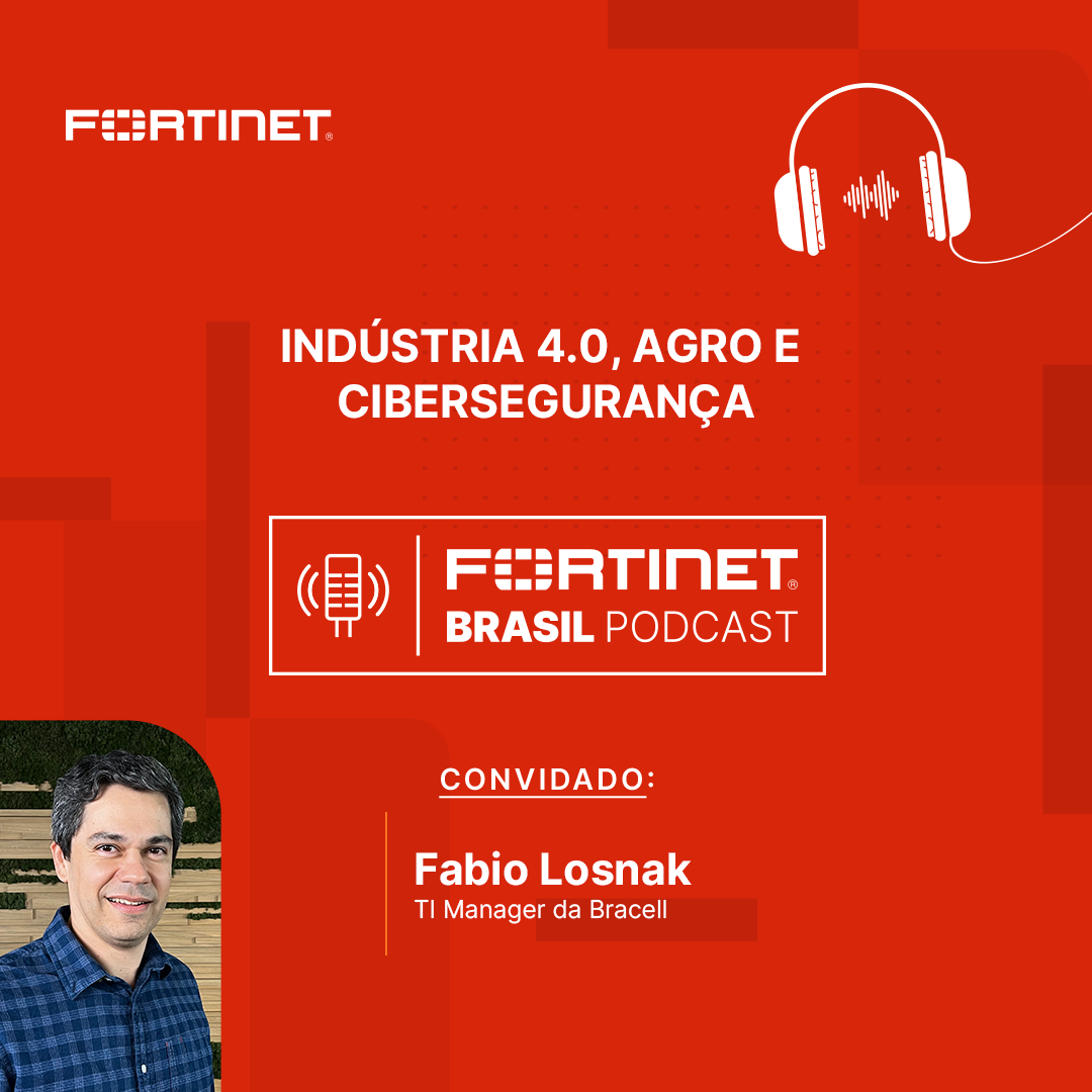 Fortinet Brasil Podcast