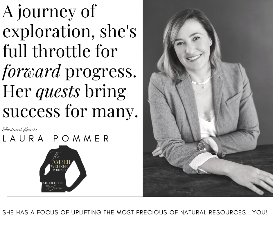 The Amber Weitzer Podcast | Silhouettes of Success | Laura Pommer | Episode 116