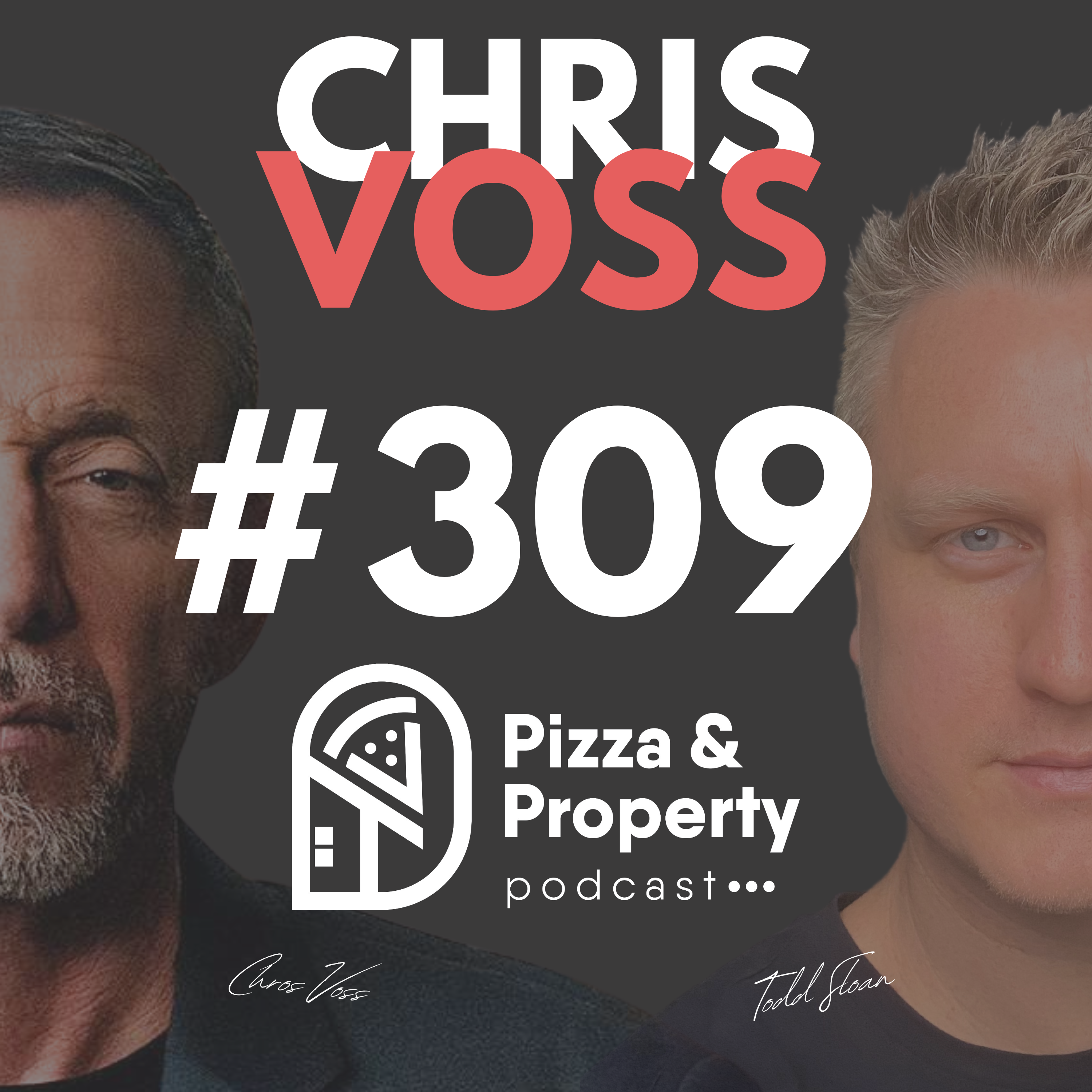 Ep 309: How to Win Negotiations - with Chris Voss & Todd Sloan