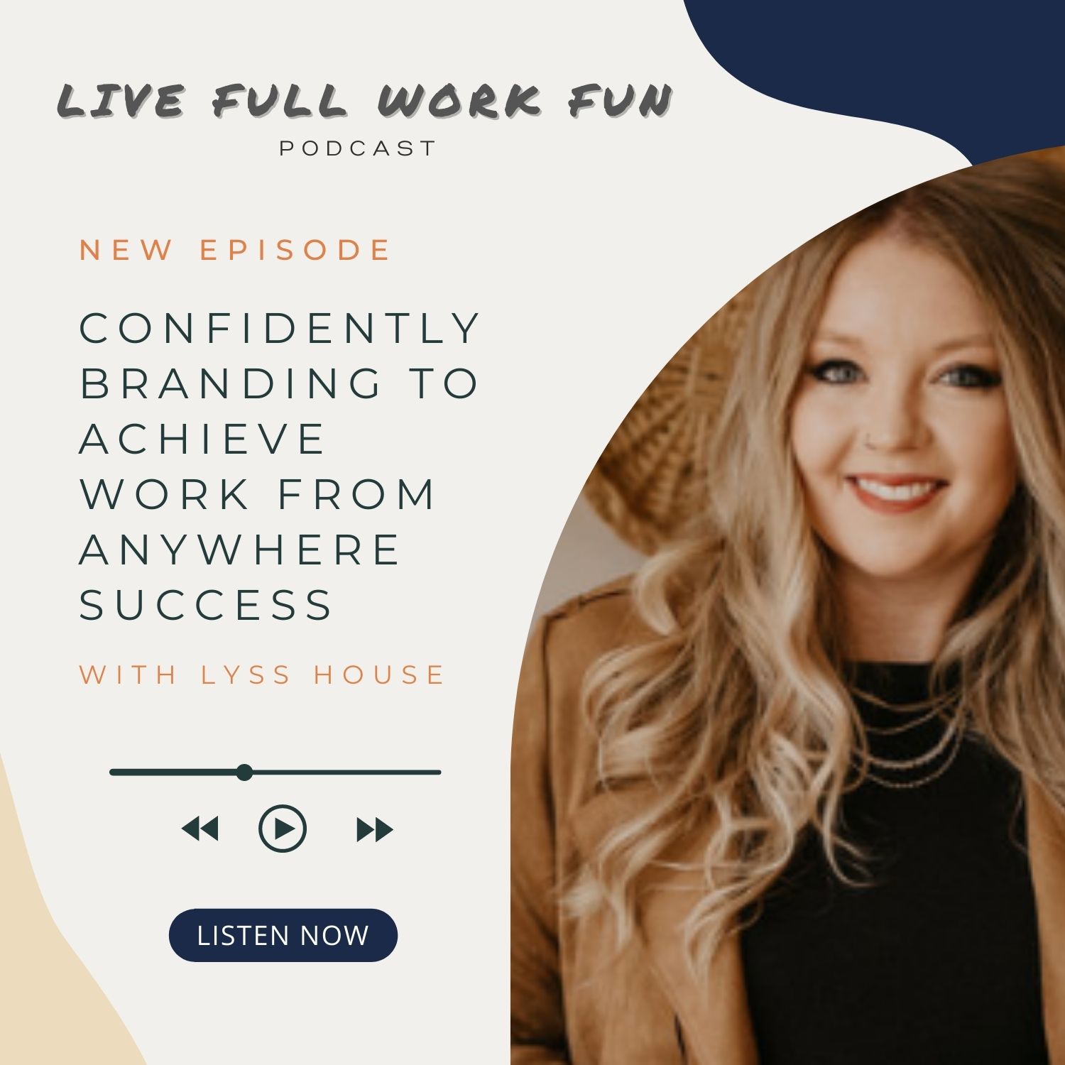 #192 - Confidently Branding to Achieve Work From Anywhere Success with Lyss House episode artwork