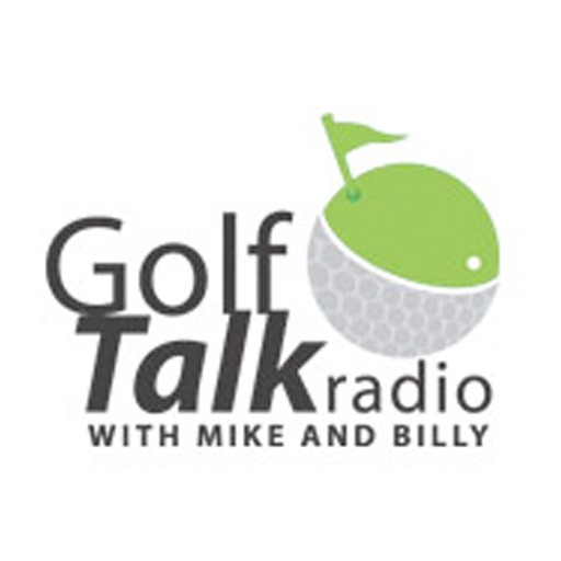 Golf Talk Radio with Mike & Billy Podcasts