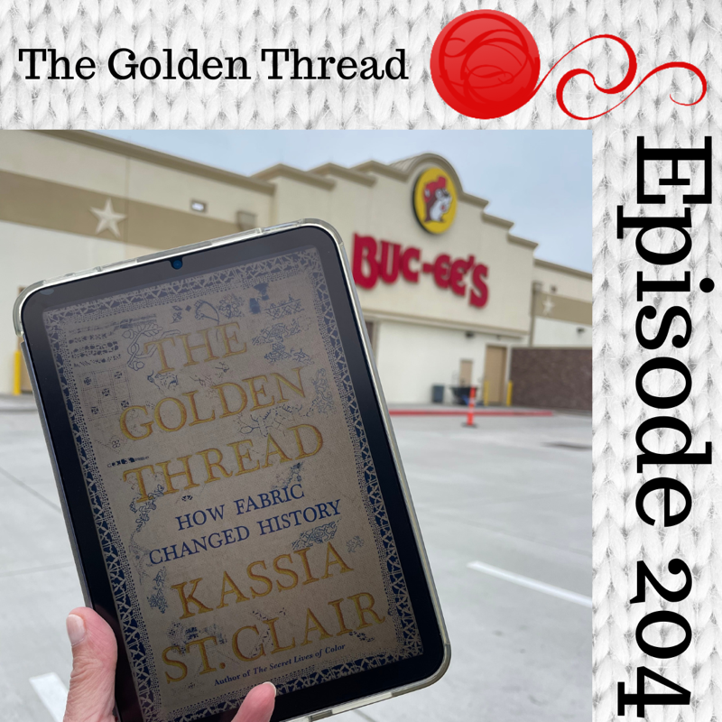 Episode 204 - Book Club: The Golden Thread (Fibers in the Cave, Part 2)