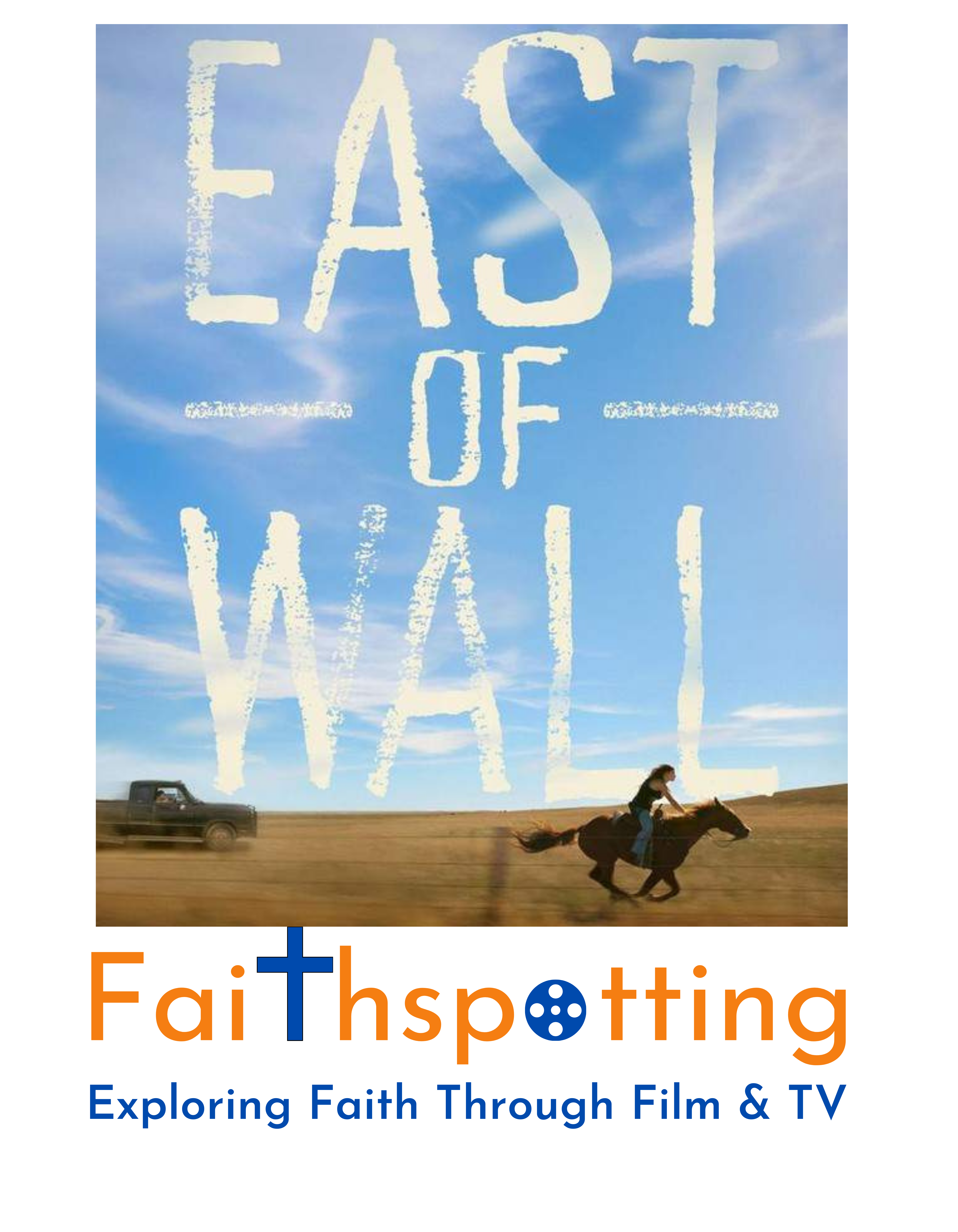 Faithspotting "East of Wall"
