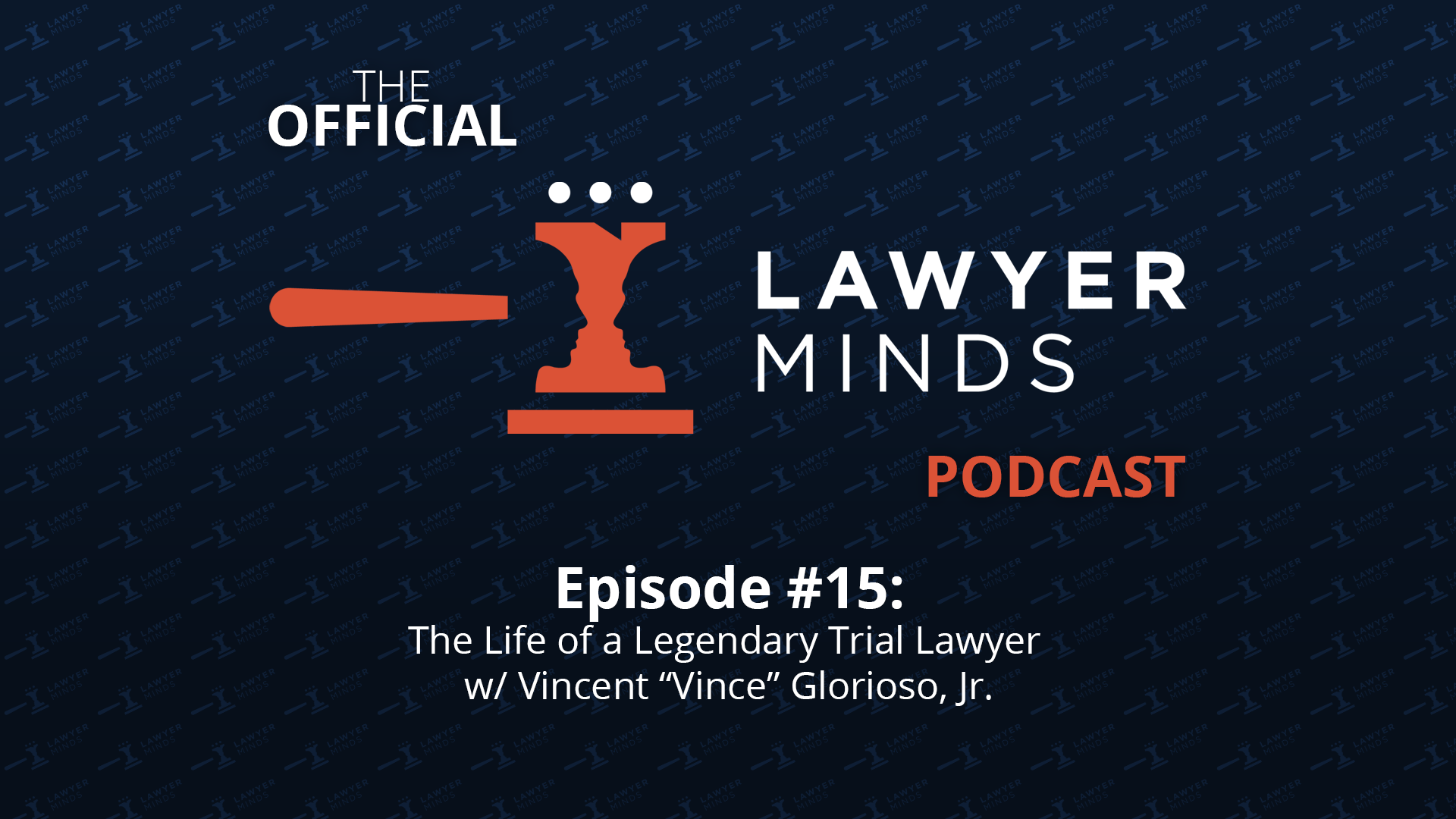 Official Lawyer Minds Podcast