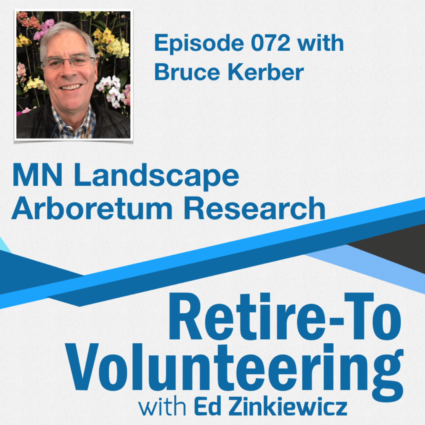 072 Kerber, Bruce - MN Landscape Arboretum Research