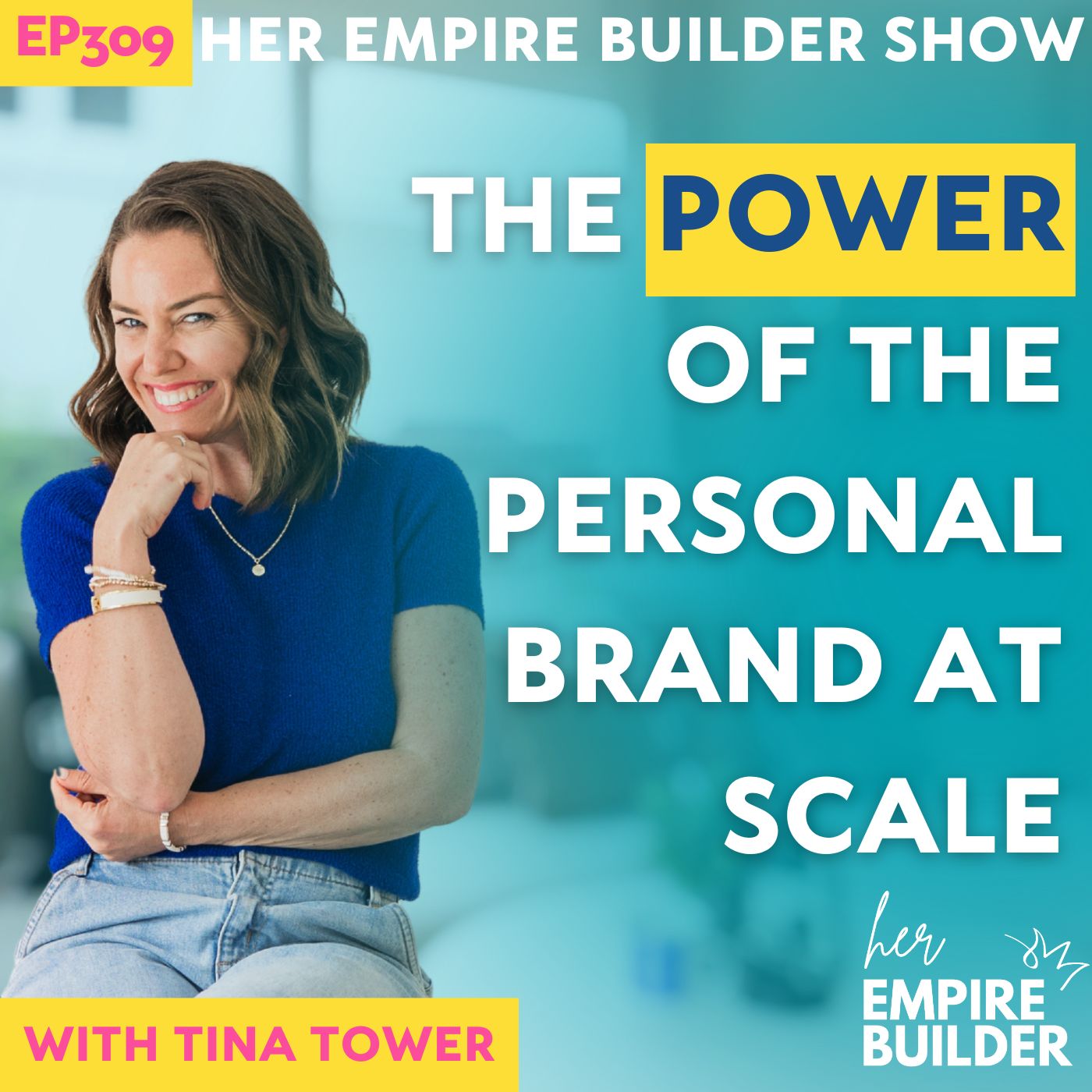 309: The Power of the Personal Brand at Scale 309: The Power of the Personal Brand at Scale