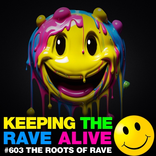 Episode 603: Roots of Rave