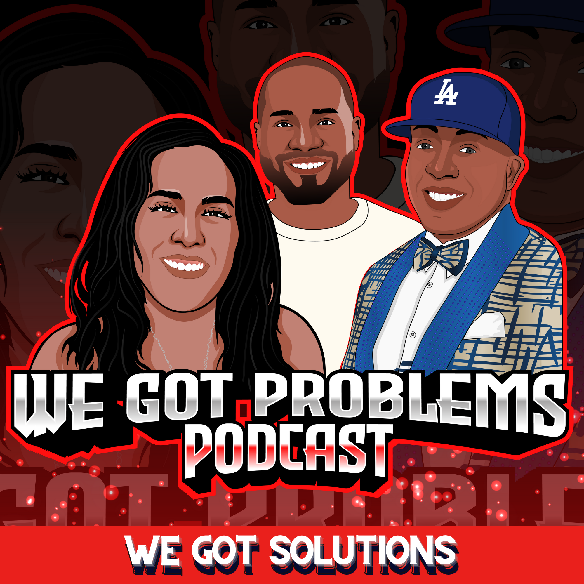 We Got Problems