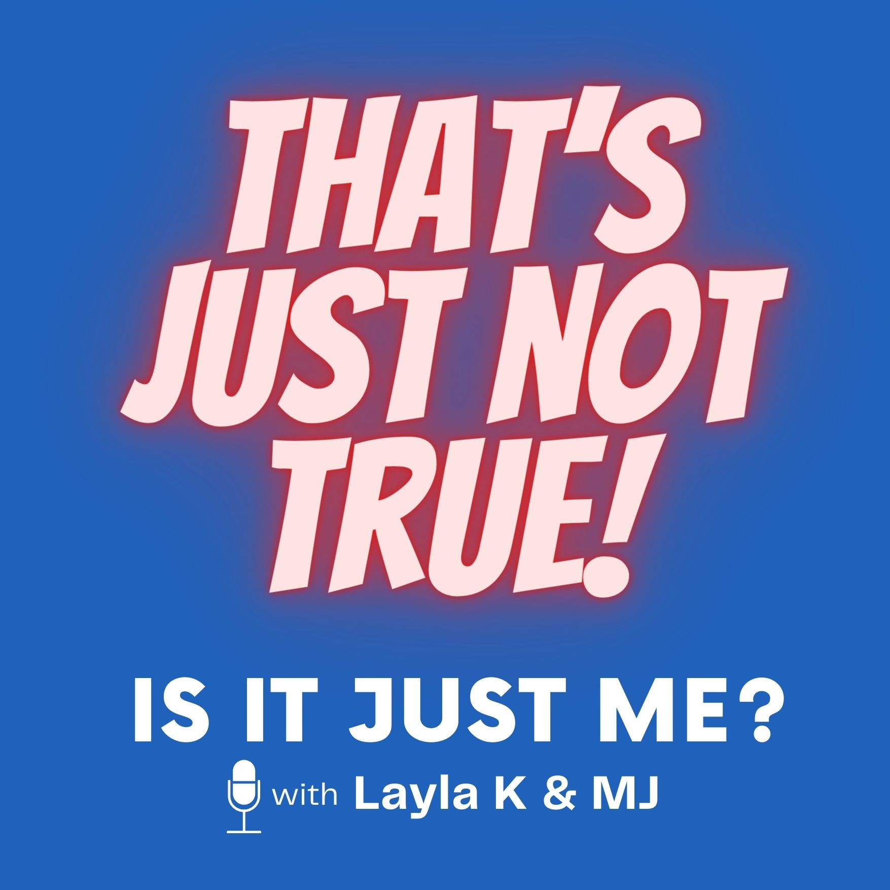 Is It Just Me Podcast