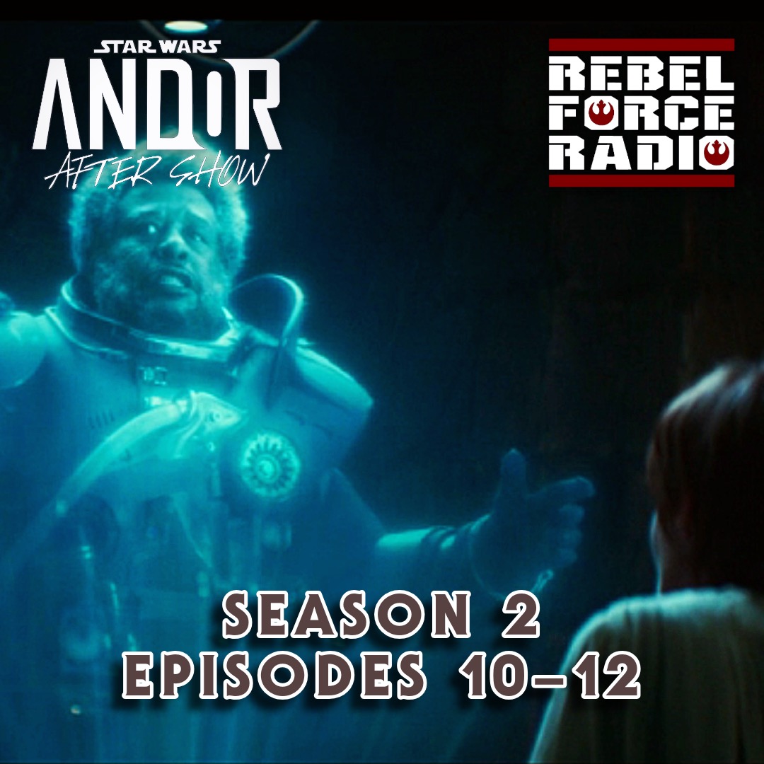 cover of episode ANDOR After Show: Season 2: Episodes 10–12