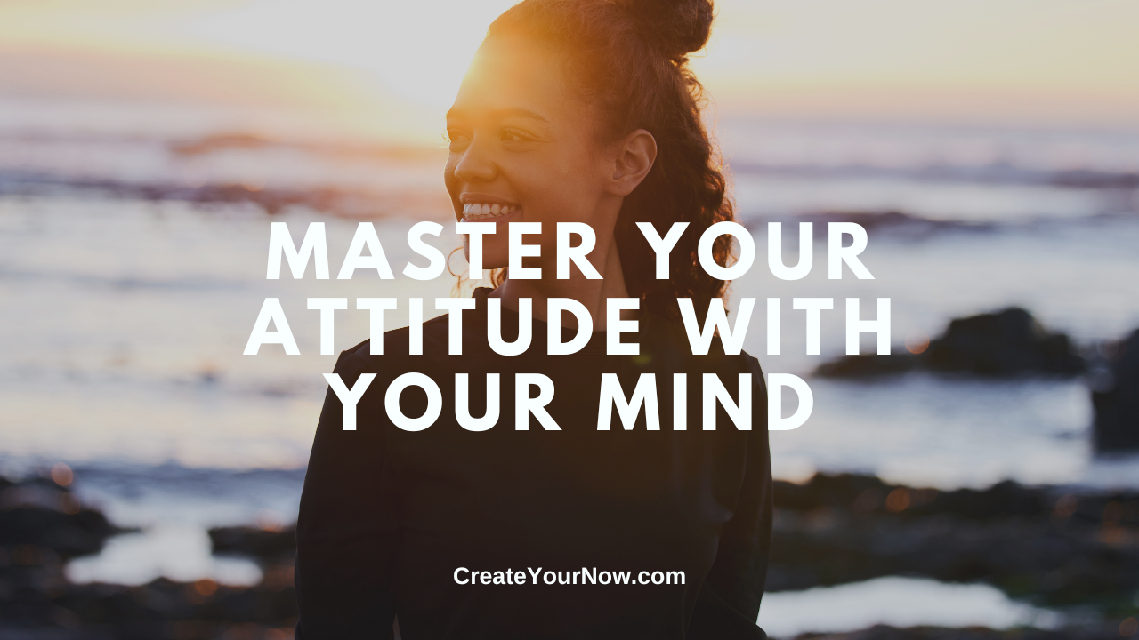 3632 Master Your Attitude with Your Mind