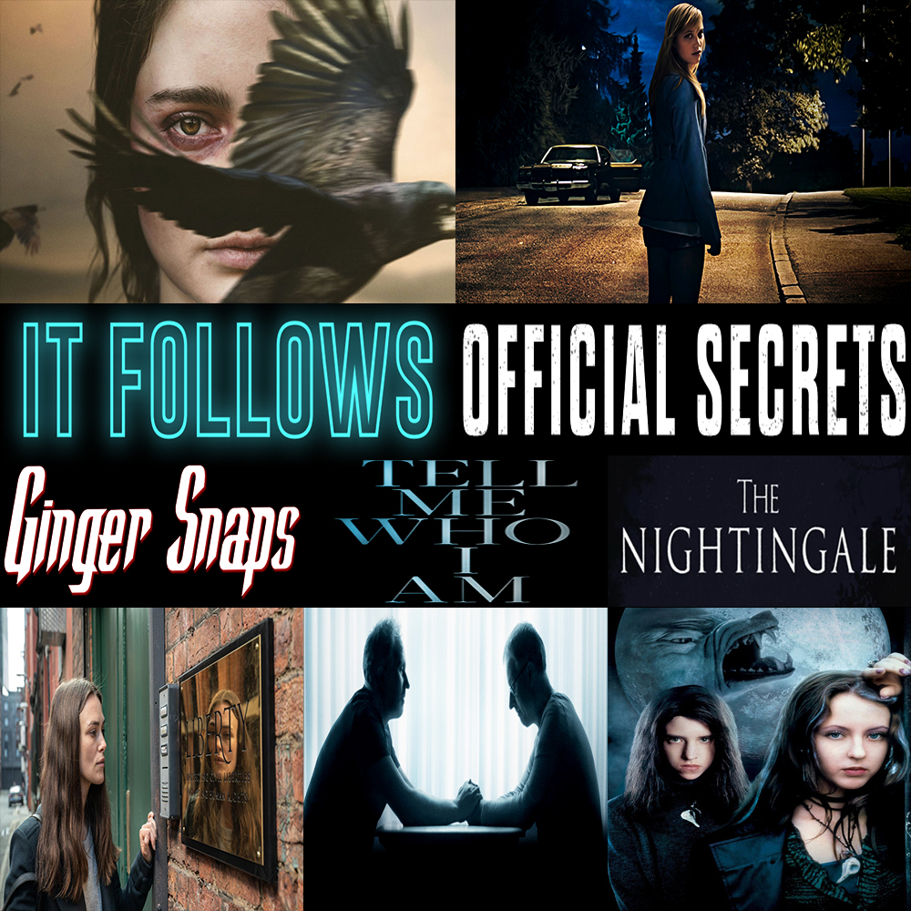 Week 146: (Official Secrets (2019), Tell Me Who I Am (2019), The Nightingale (2018), It Follows (2014), Ginger Snaps (2000))