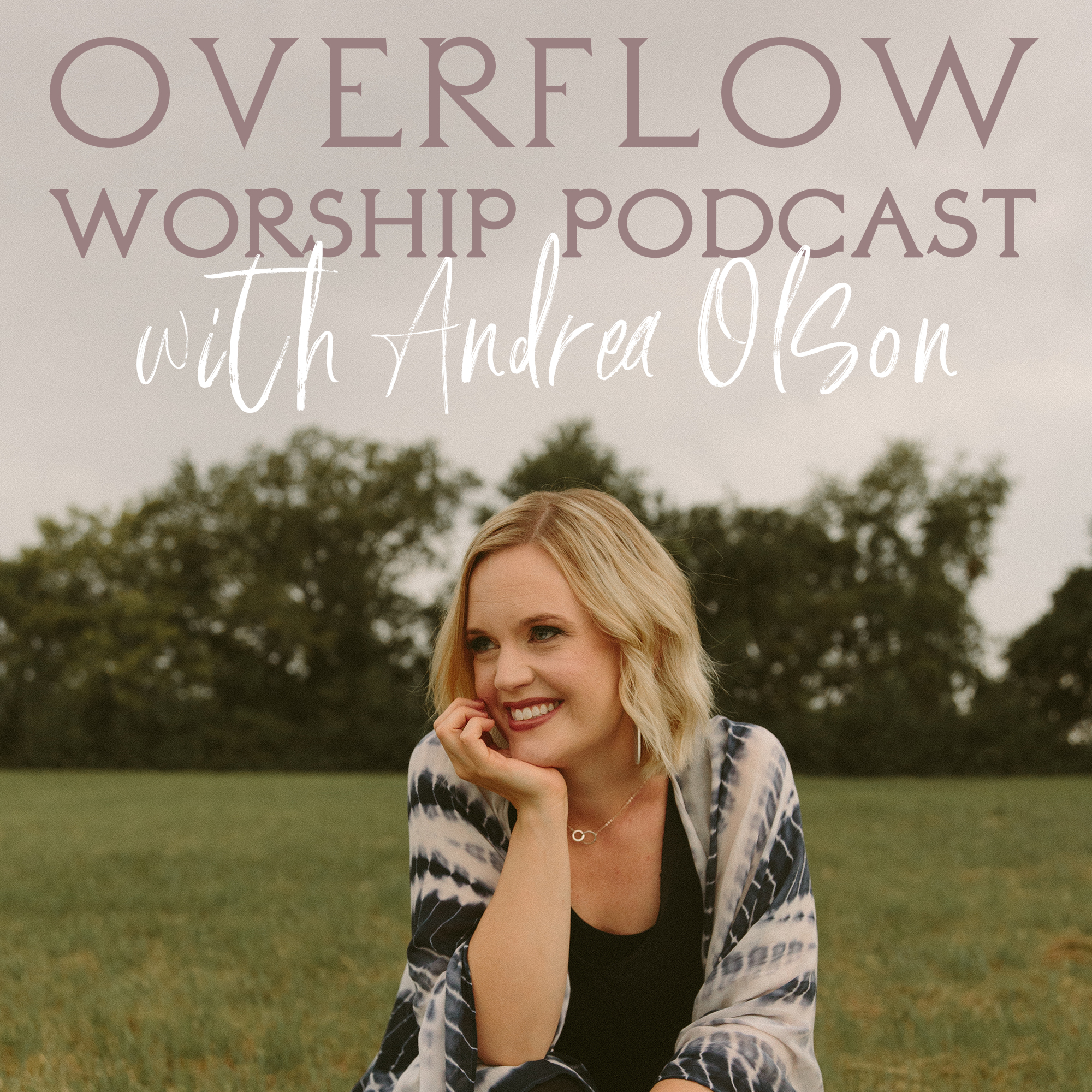 Overflow Worship Podcast