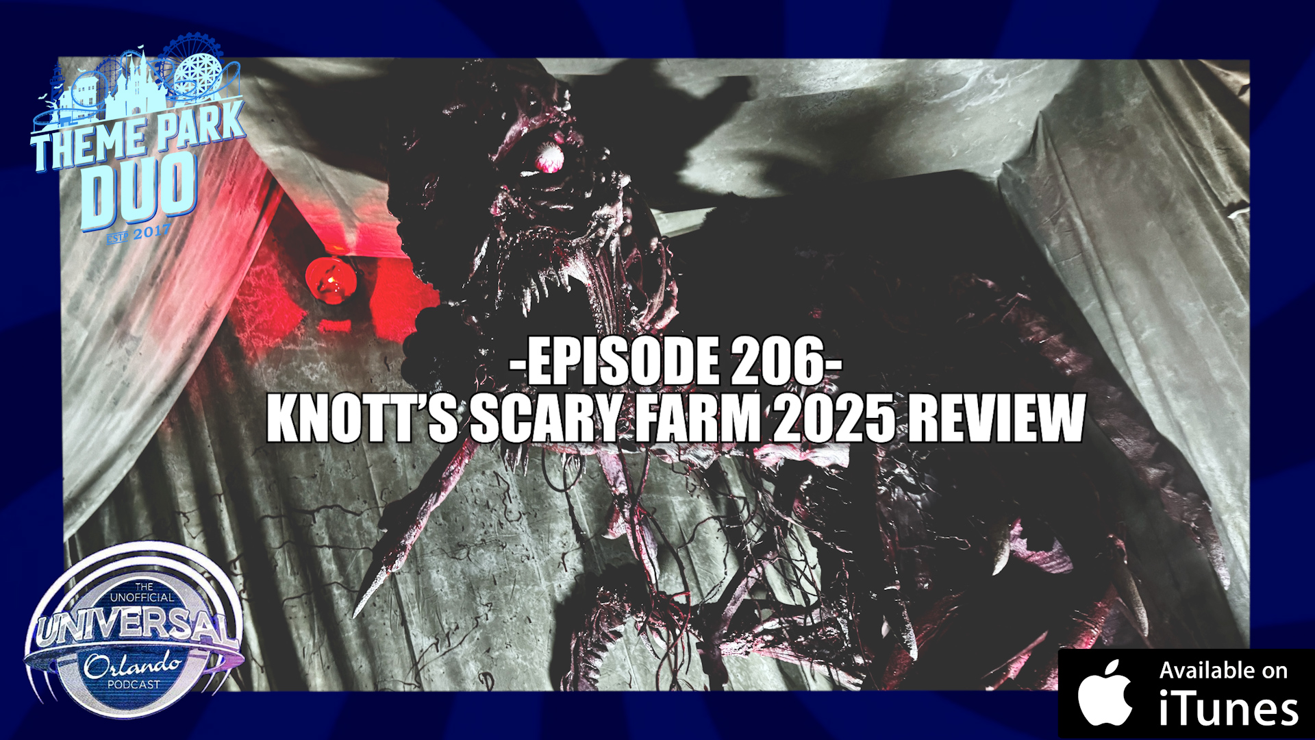 EPISODE 206 - KNOTT'S SCARY FARM 2025 REVIEW