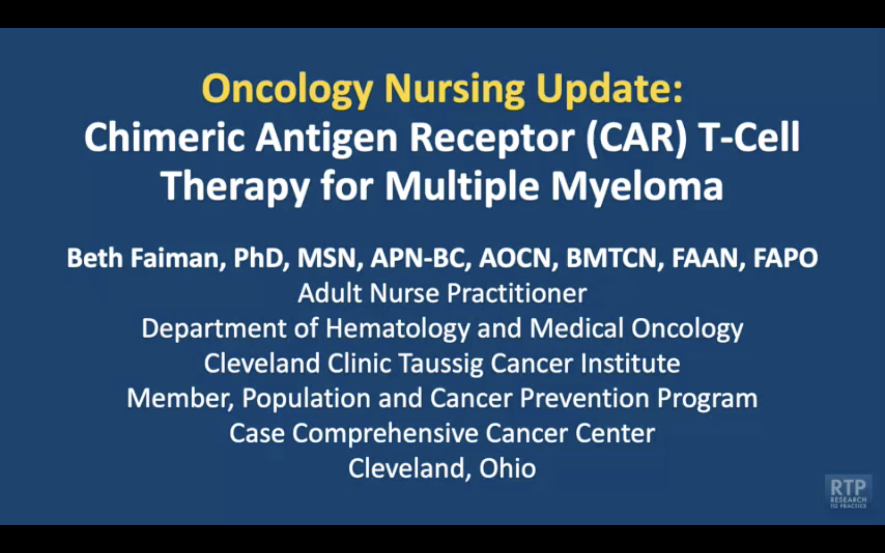 Oncology Nursing Update: Multiple Myeloma — An Interview with Dr Beth Faiman on CAR T-Cell Therapy