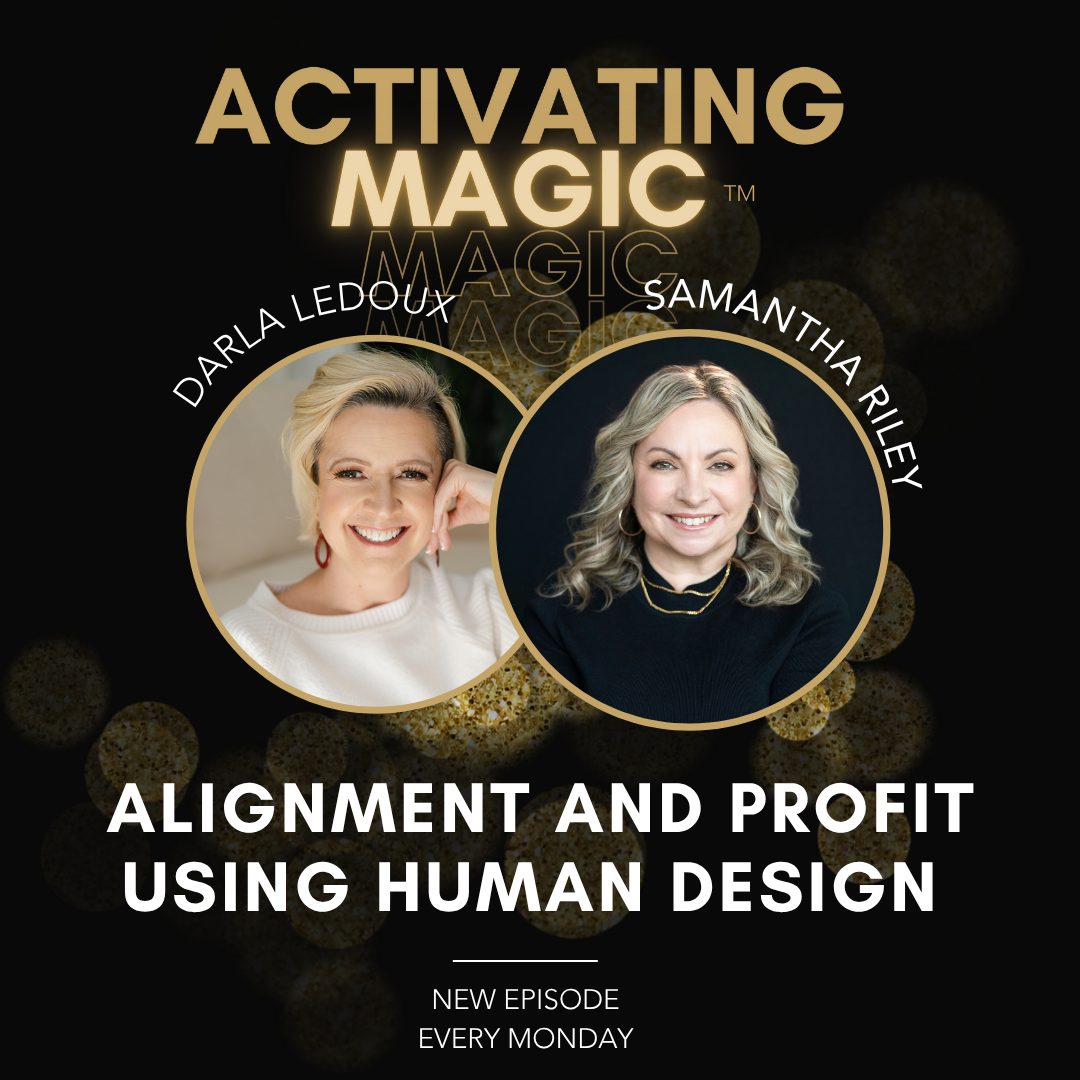 Using Your Human Design Type To Unlock Profit and Purpose with Samantha Riley