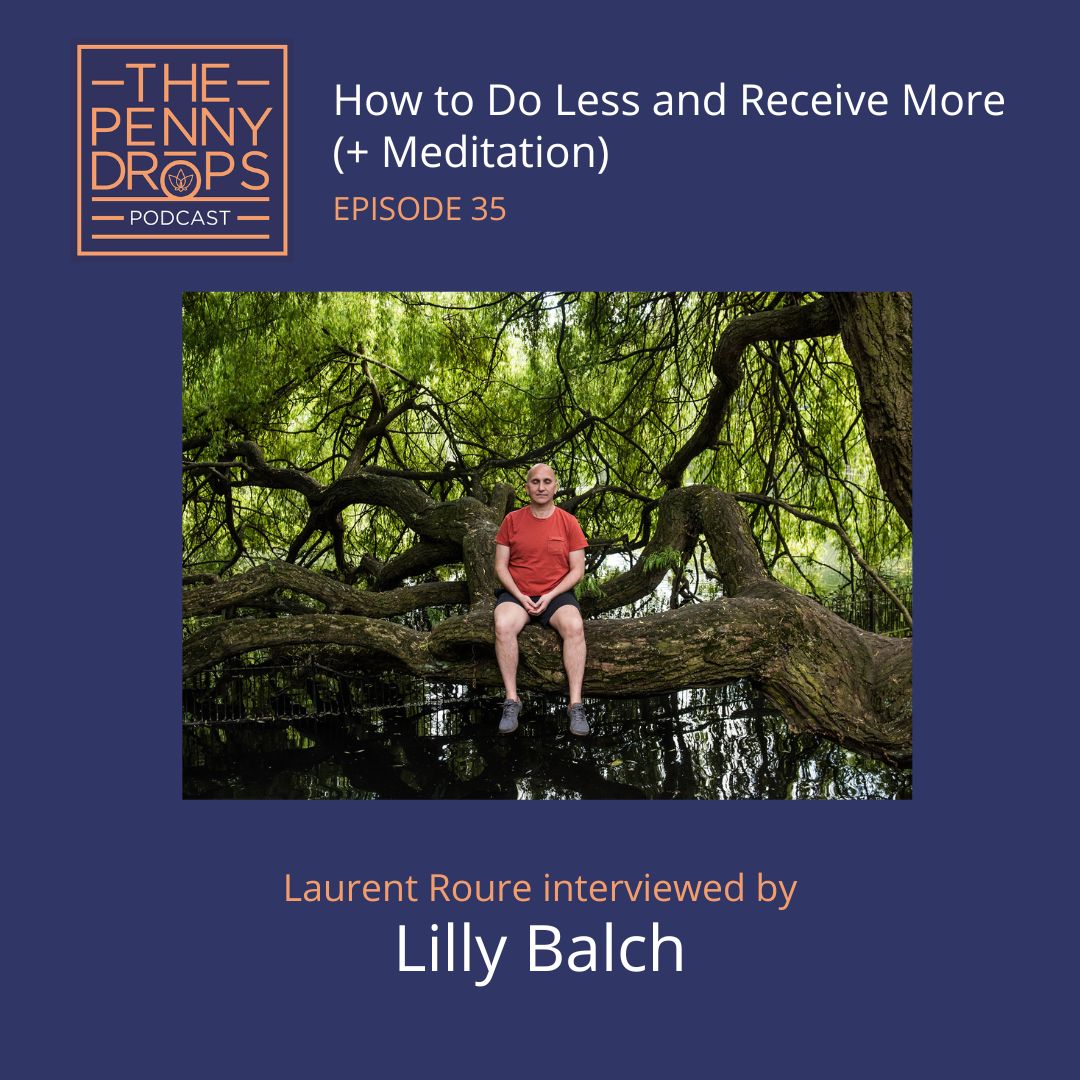 How to Do Less and Receive More (+ Meditation)
