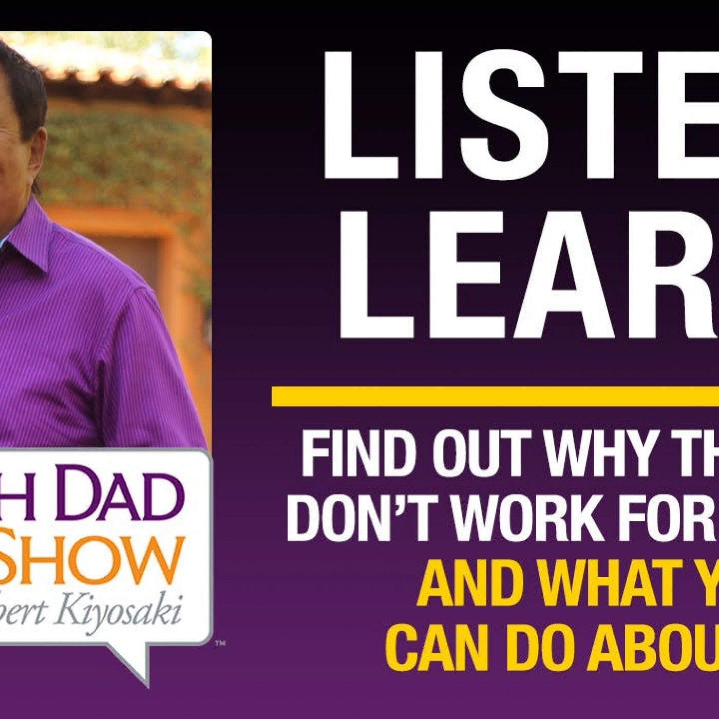 Rich Dad Radio Show: In-Your-Face Advice on Investing, Personal Finance, & Starting a Business