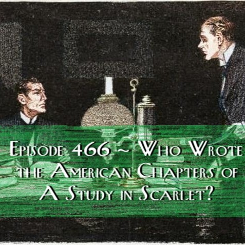 Who Wrote the American Chapters of A Study in Scarlet?