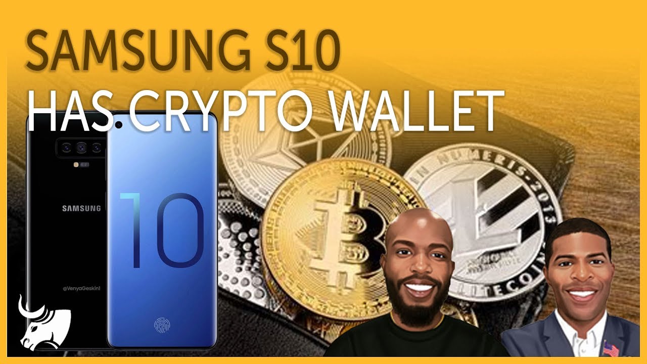 Samsung Galaxy S10 Crypto Storage