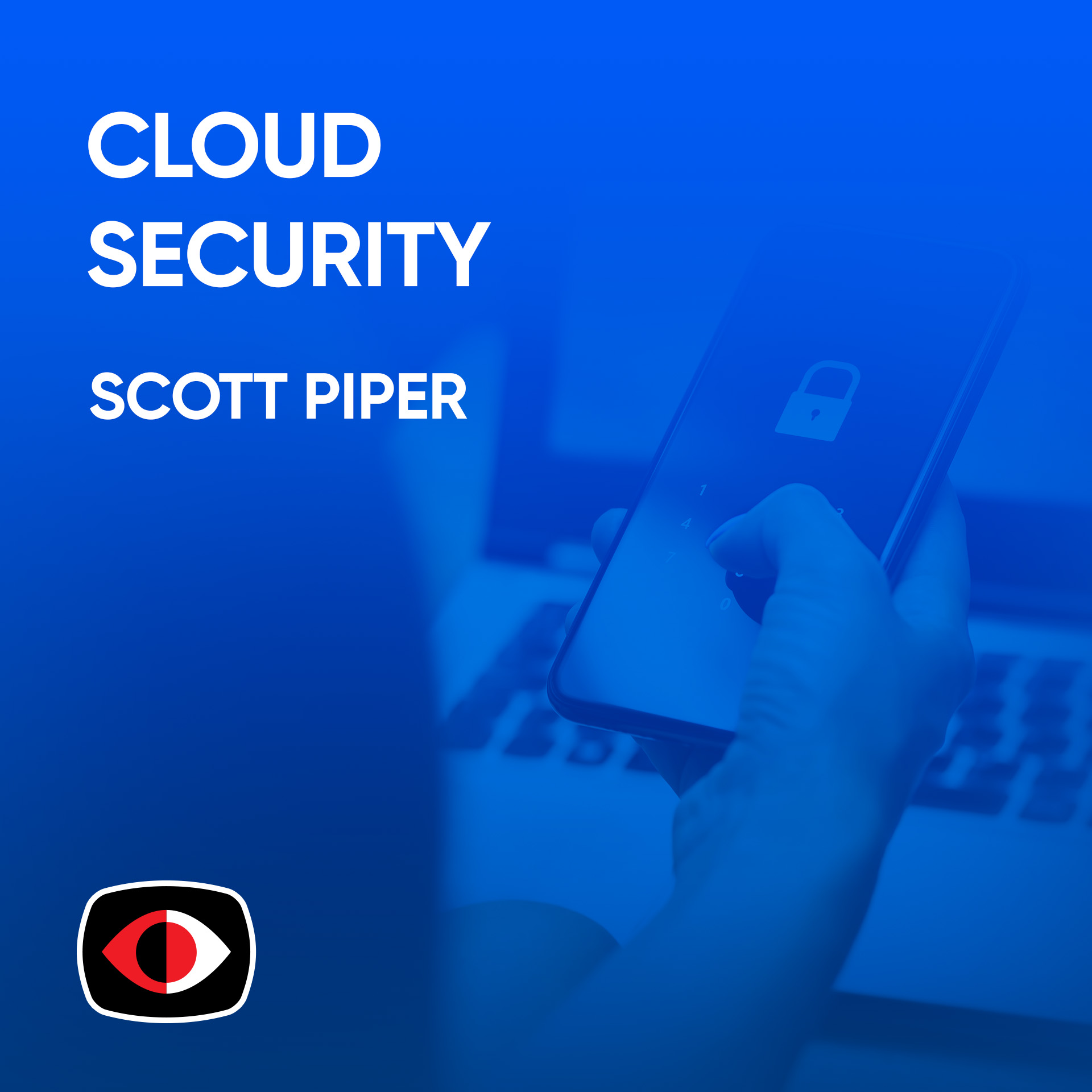 cover of episode The Complexities, Configurations, and Challenges in Cloud Security - Scott Piper - ASW #304