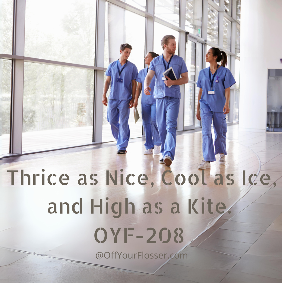 Thrice as Nice, Cool as Ice and High as a Kite. OYF-208