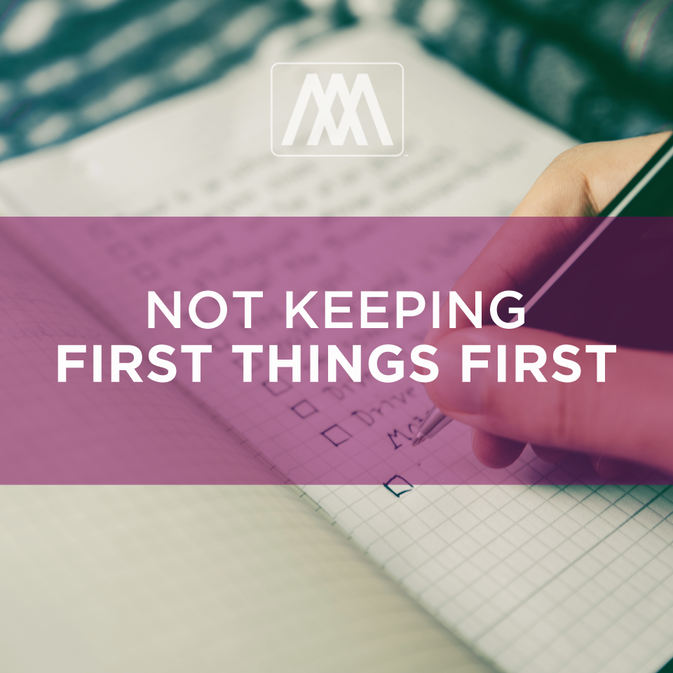 cover of episode Not Keeping First Things First | Ep. 78