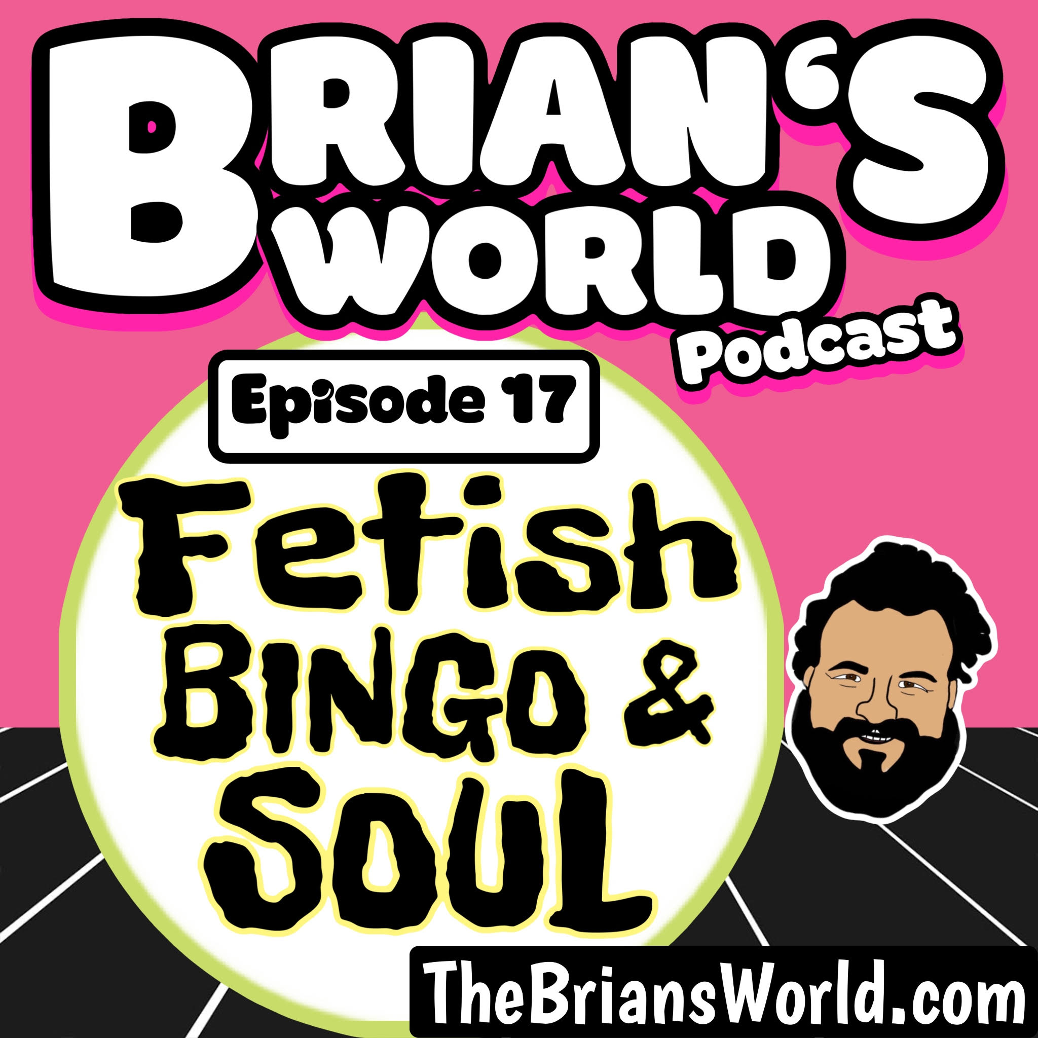 Episode 17 - Fetish Bingo & Soul