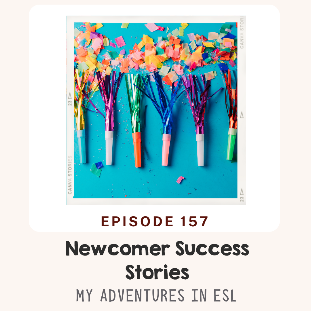 EP 157 Celebrating Your Newcomer's Success