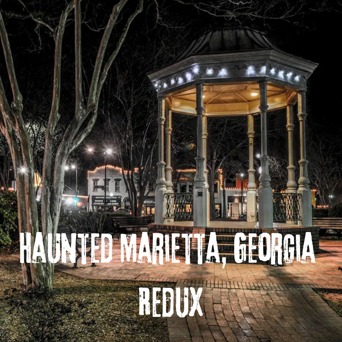 Haunted Marietta, Georgia Redux