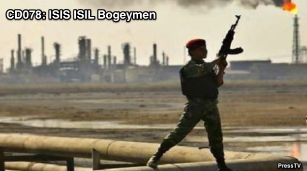 CD078: ISIS ISIL Bogeymen