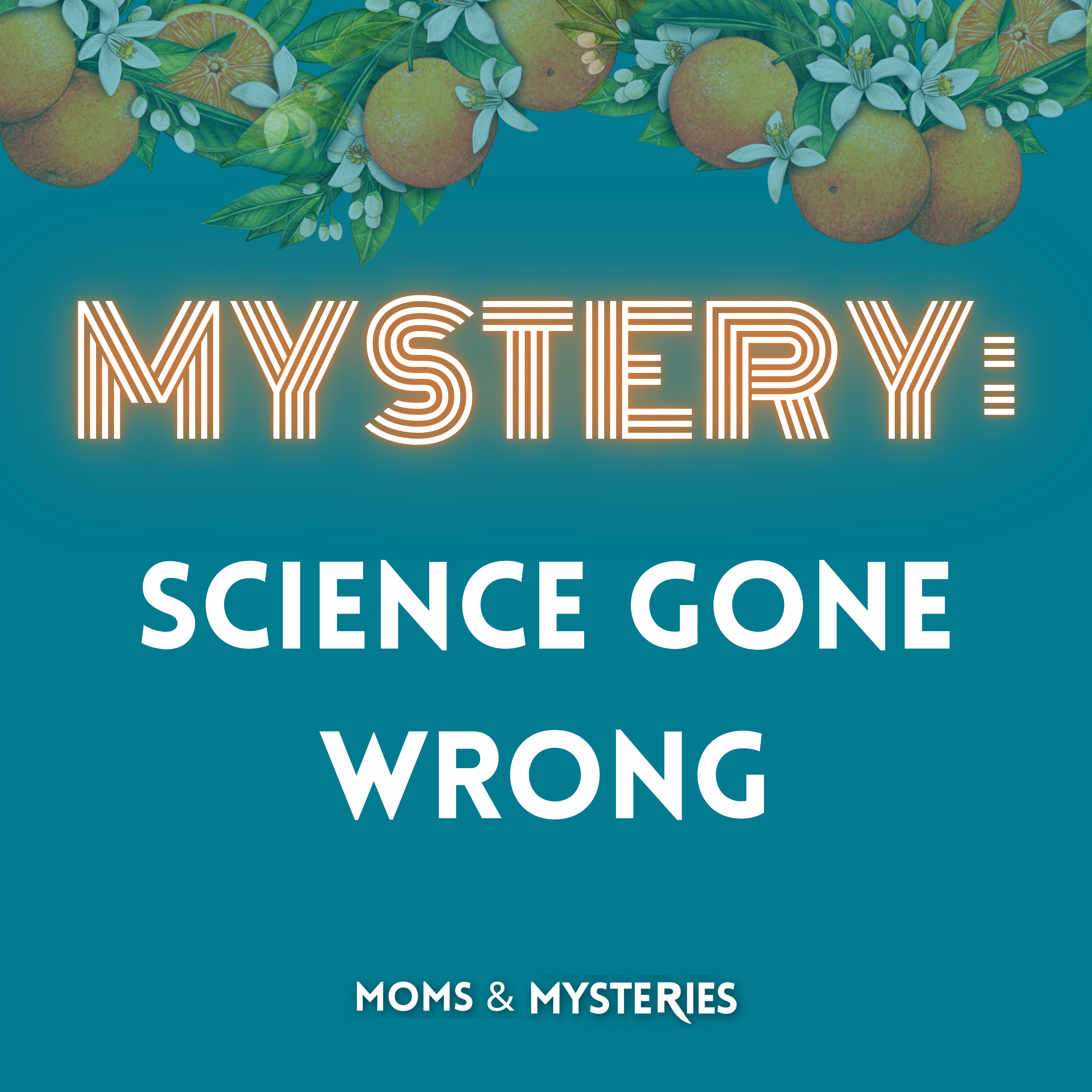 Science Gone Wrong: The Bizarre and Terrifying Experiments History Forgot