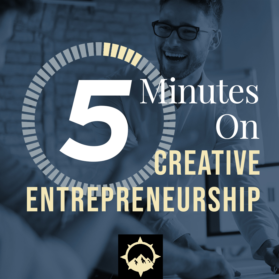 5 Minutes on Creative Entrepreneurship