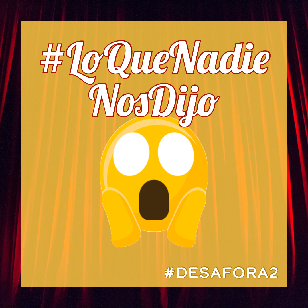 #LoQueNadieNosDijo