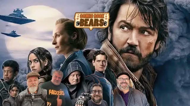 Comic Book Bears Podcast Issue #307: Star Wars Special 2025 - Andor and Much More!