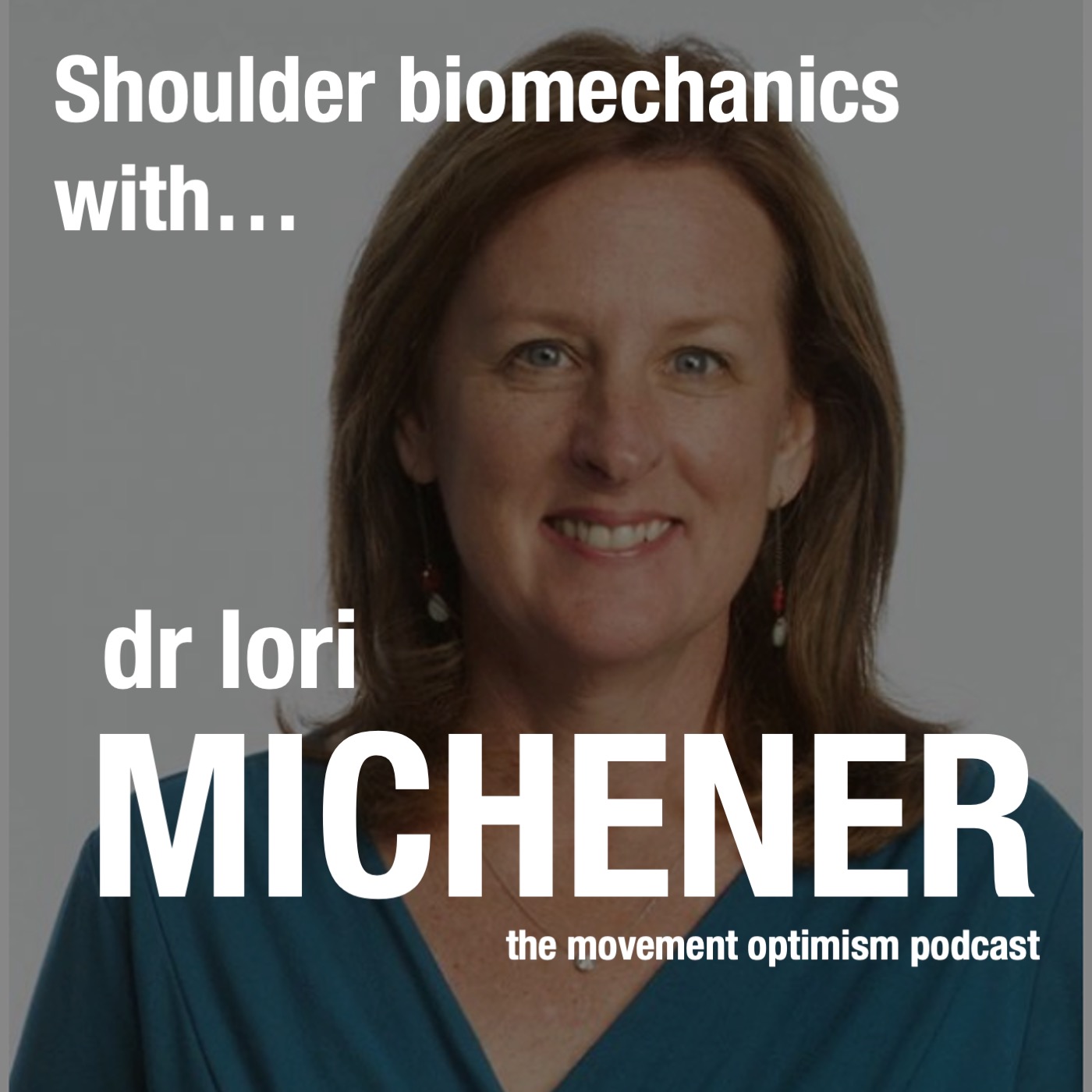 Dr Lori Michener - Who's afraid of scapular dyskinesis?