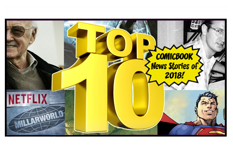 Episode 96: TOP 10 Comic News Stories of 2018