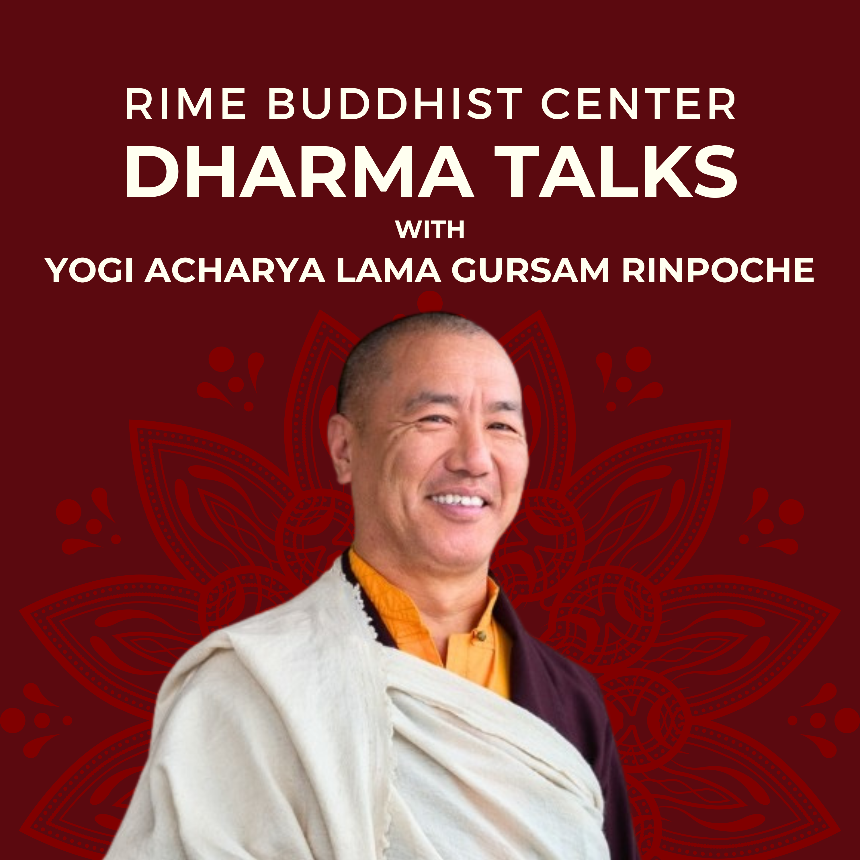 Introduction to Mahamudra with Lama Gursam Rinpoche