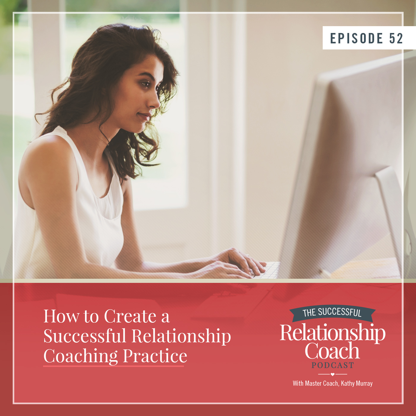 The Successful Relationship Coach Podcast