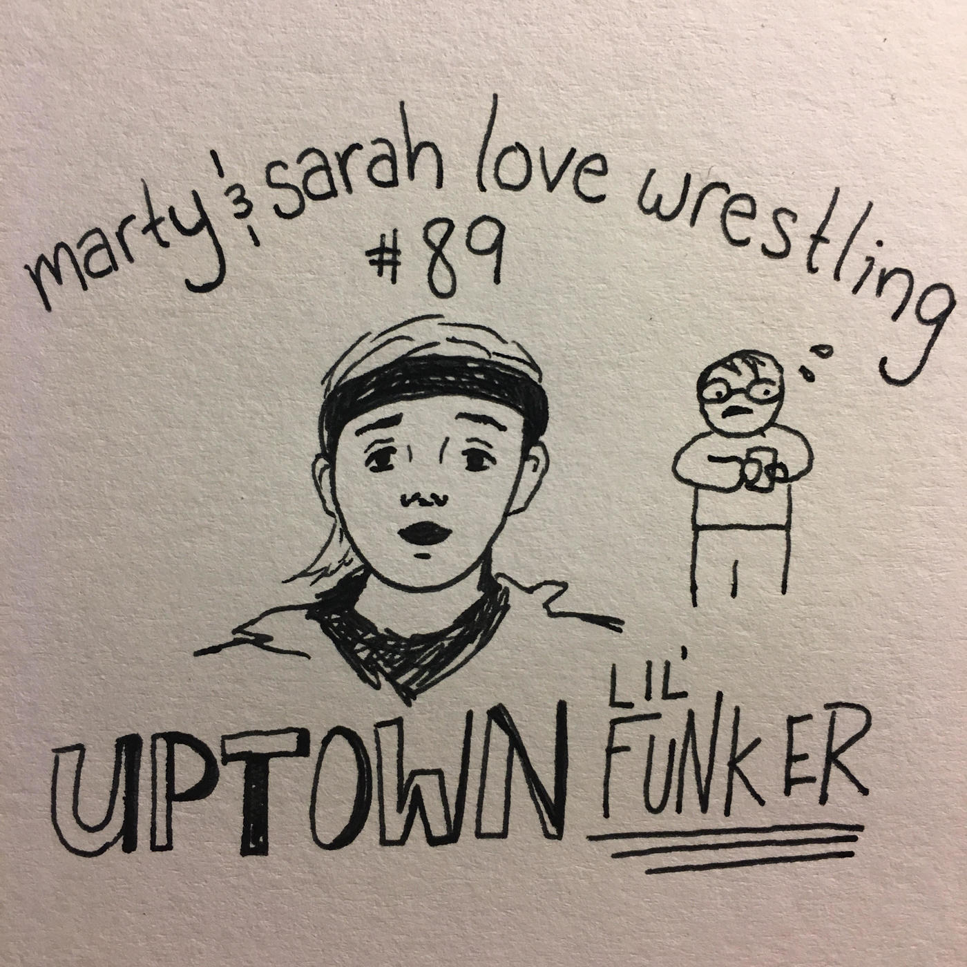 89: Episode 89: Uptown Lil Funker