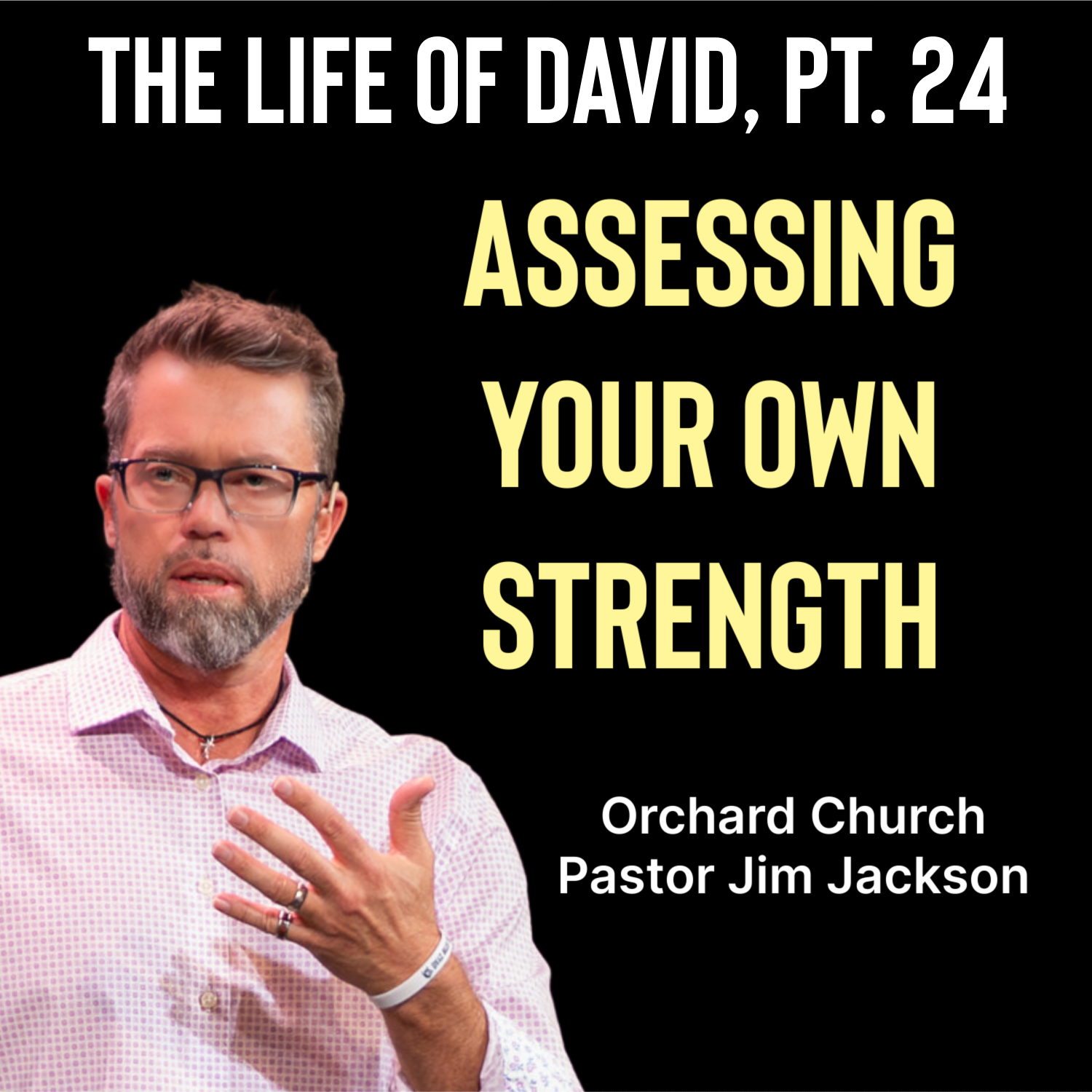 Assessing Your Own Strength | Life of David Ep. 24