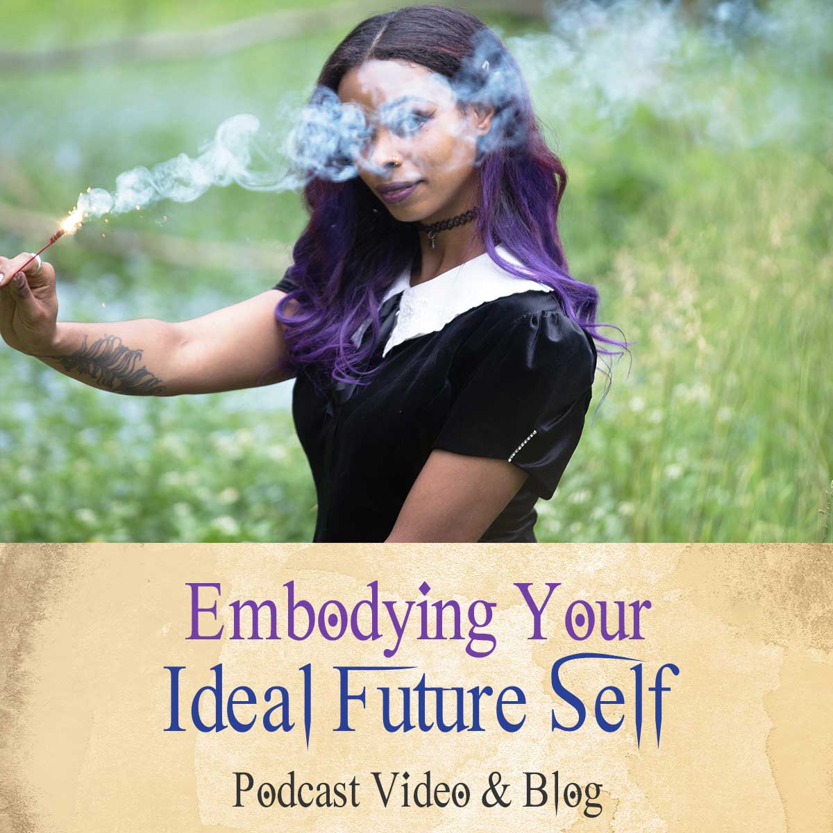 134 Embodying Your Ideal Future Self
