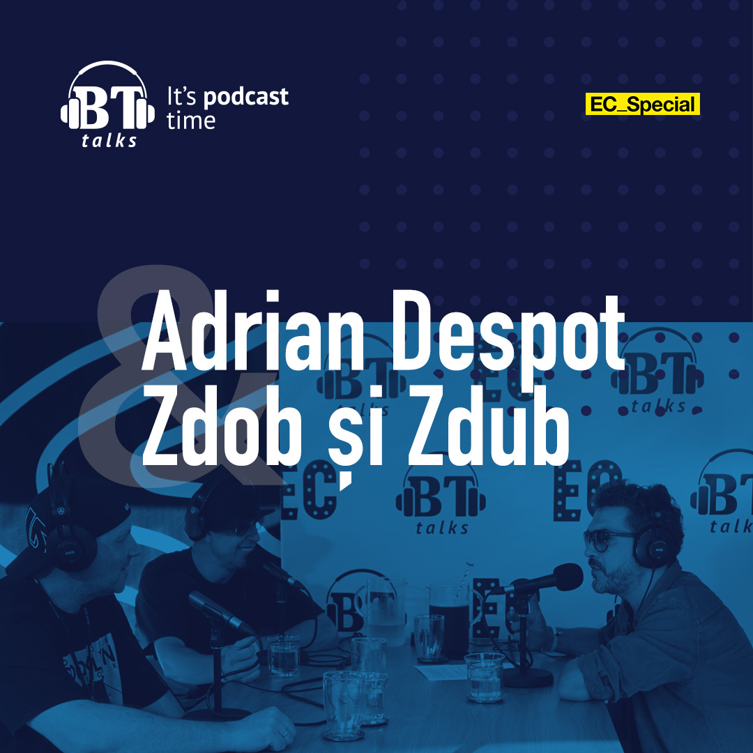 BT Talks cu Adrian Despot - Zdob si Zdub (EC_Special)