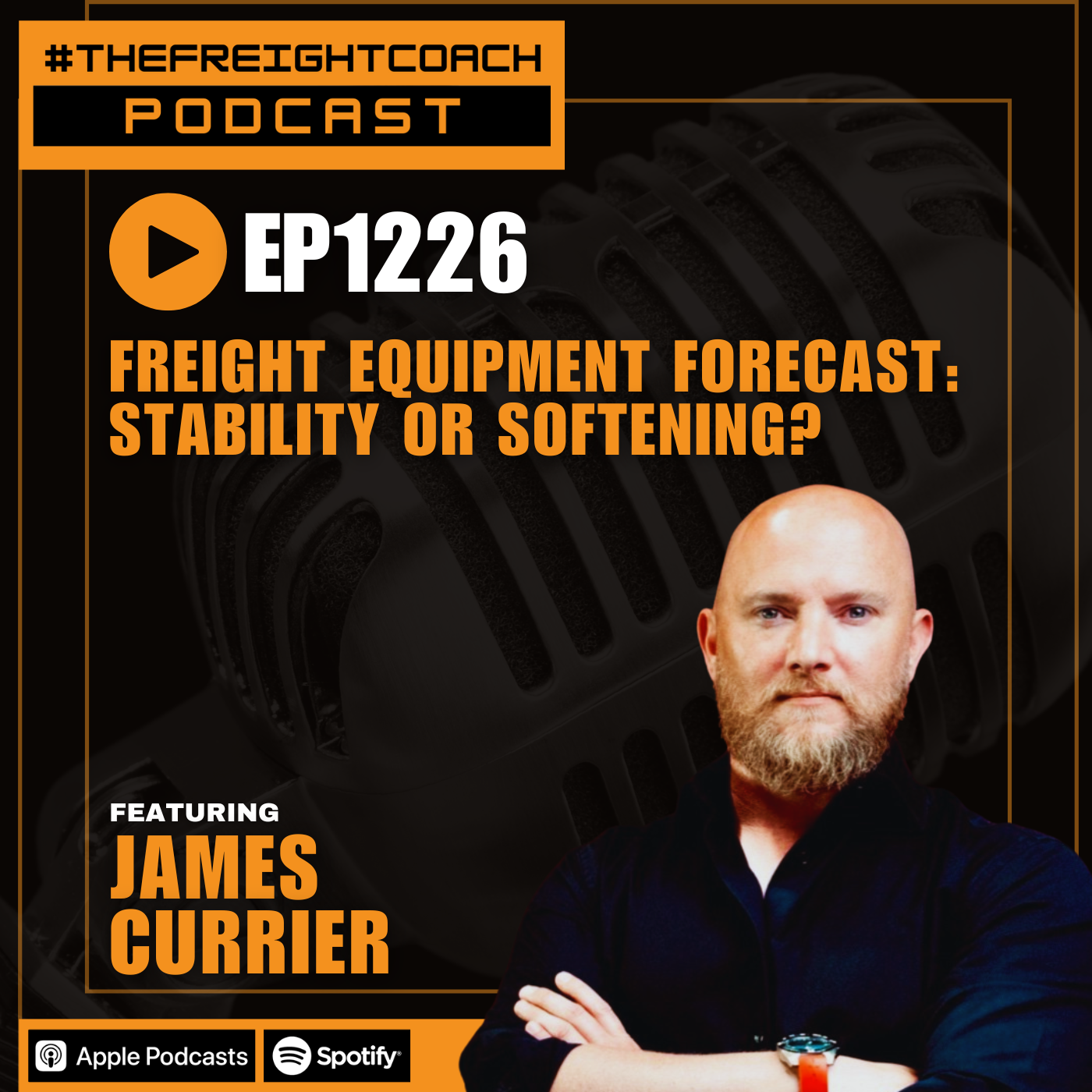 1226. #TFCP - Freight Equipment Forecast: Stability or Softening?
