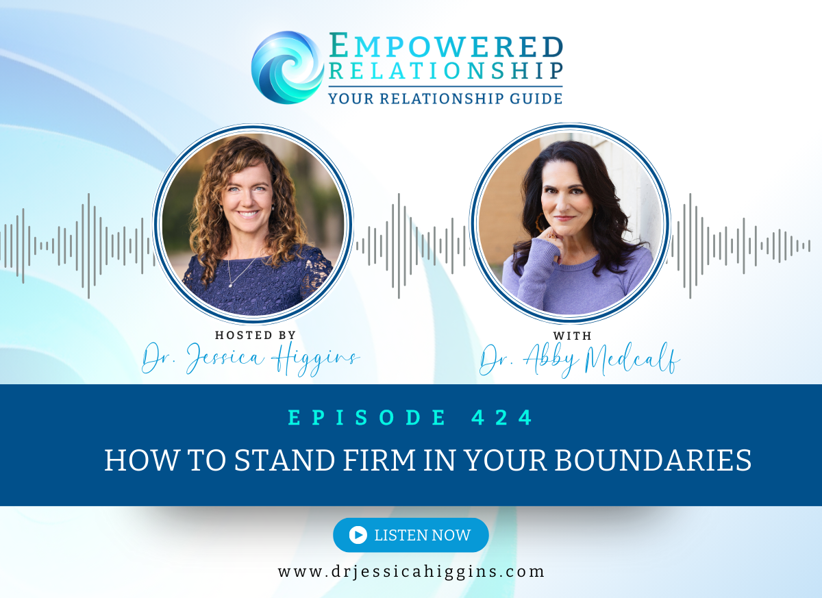 Empowered Relationship Podcast: Your Relationship Resource And Guide
