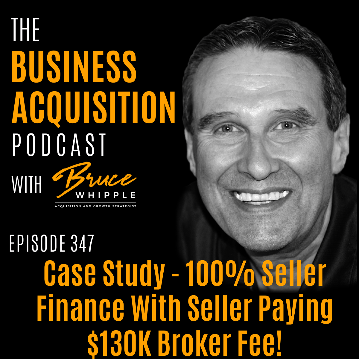 The Business Acquisition Podcast with Bruce Whipple
