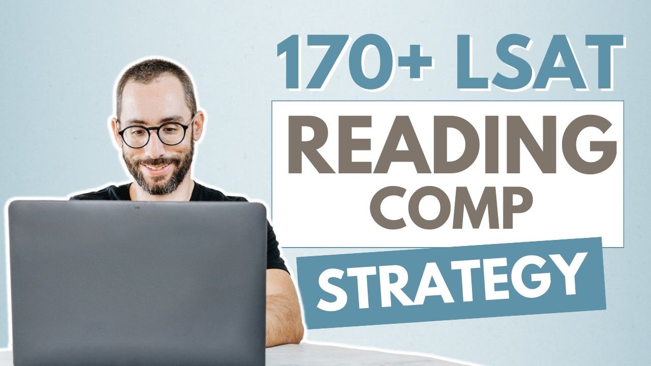 The Step-by-Step Guide to Crushing LSAT Reading Comprehension Questions