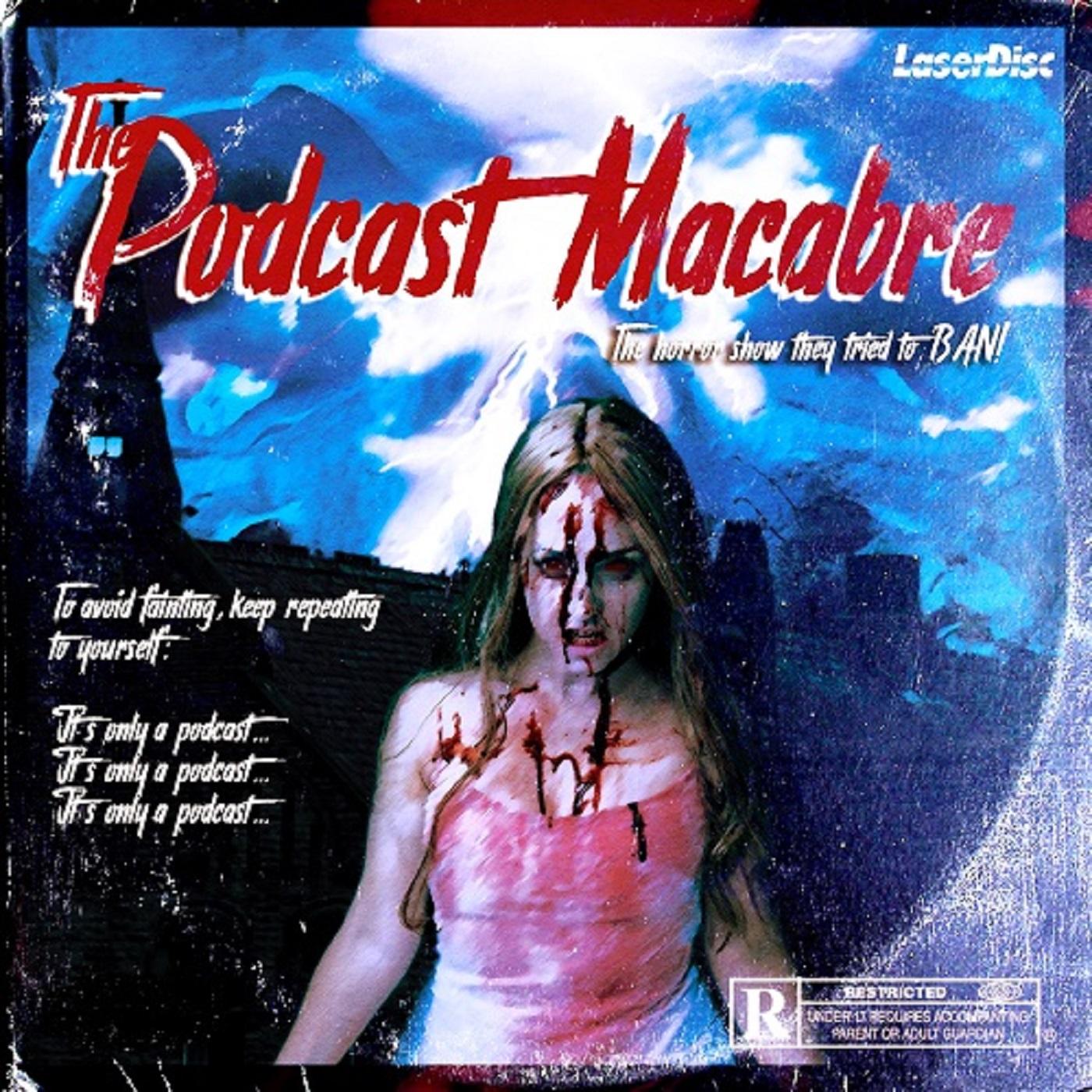 The Podcast Macabre - Episode 80 - Macabre Movie Madness 5 episode artwork