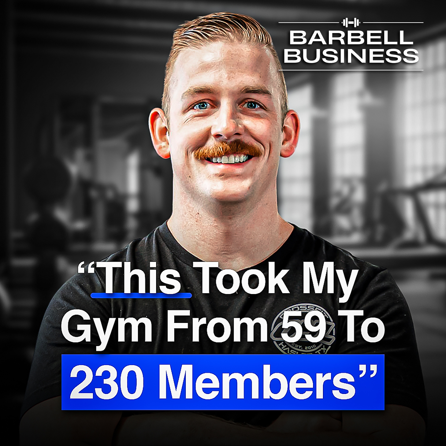 cover of episode How This Gym Owner Scaled From 59 to 230 Members A Month