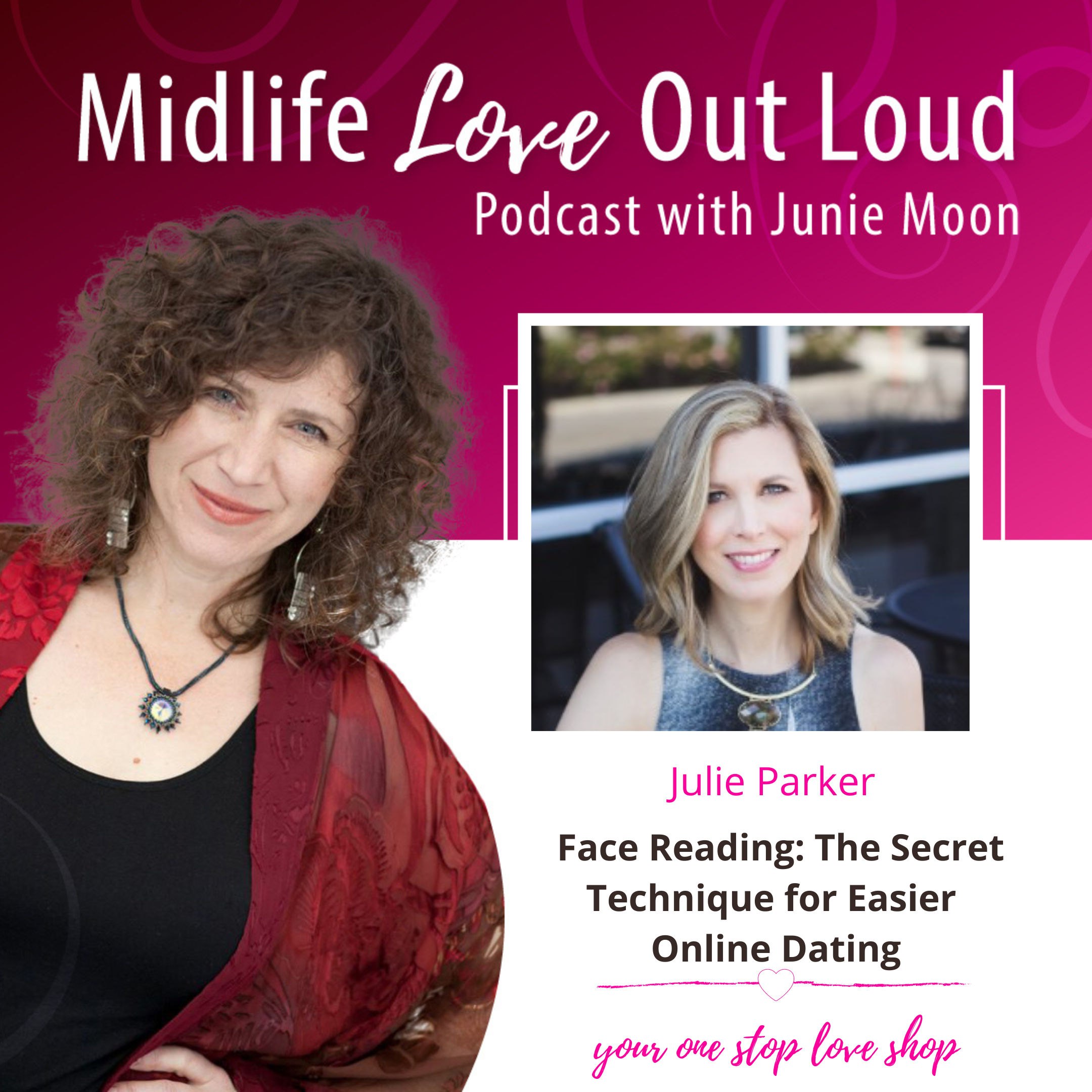 152:  Face Reading: The Secret Technique for Easier Online Dating with Julie Parker